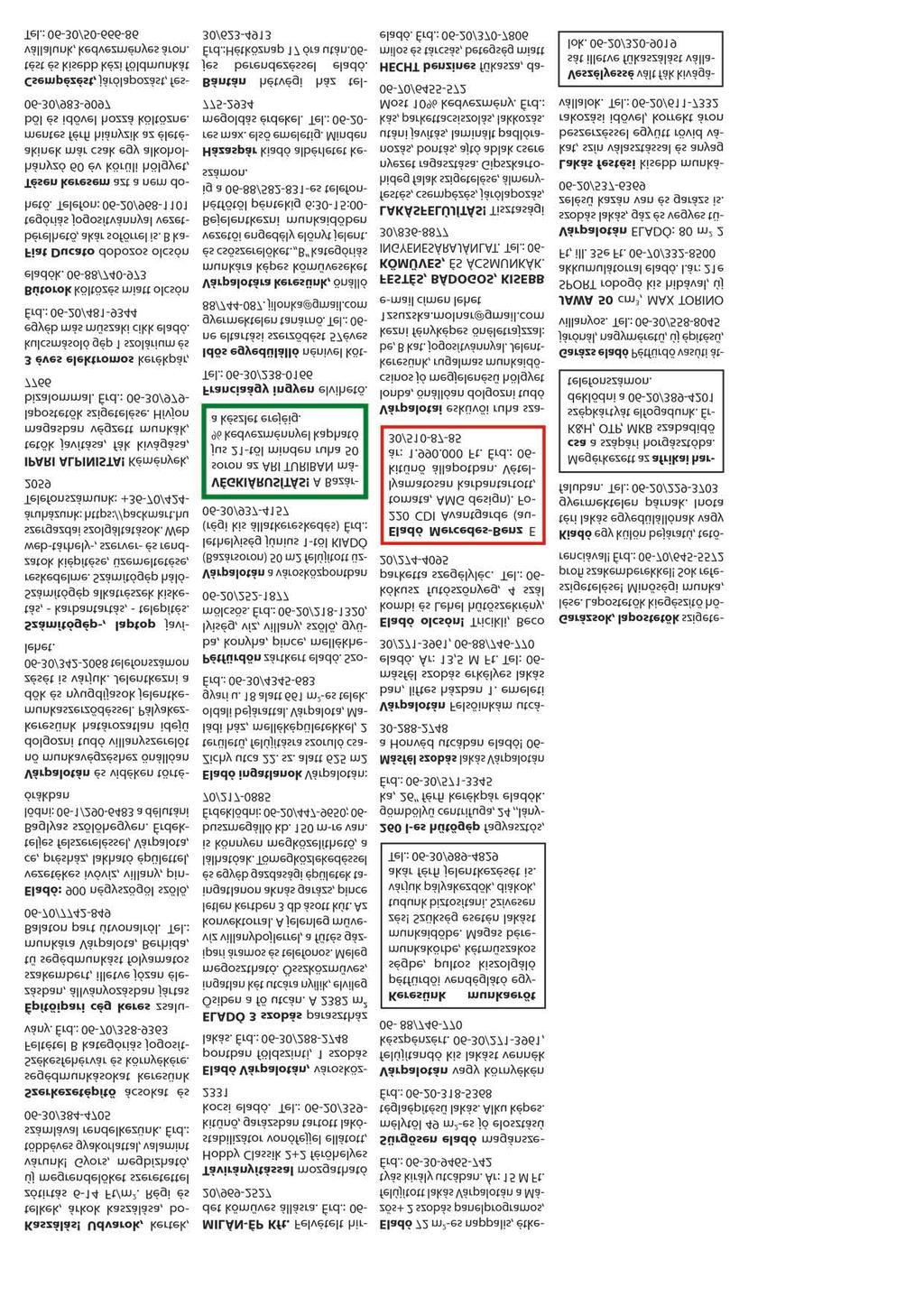 9. Téged elfelejteni soha nem lehet, Sajnos meg kell tanulni élni Nélküled.