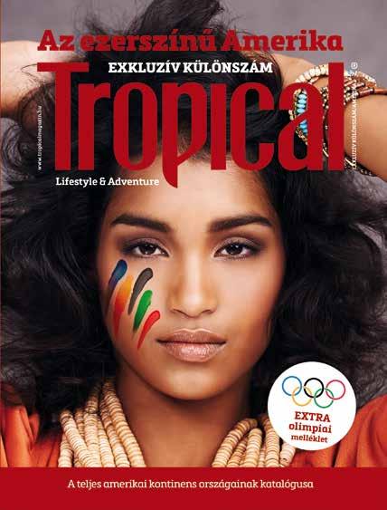 az info@tropicalmagazin.hu e-mail címen!