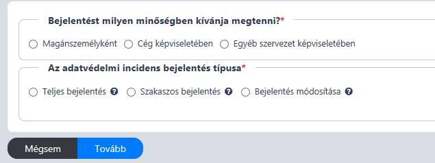 11. ábra Incidensbejelentés Start menü Amennyiben a bejelentő a korábbi bejelentés kiegészítése/módosítása checkboxot választja, arra kéri a