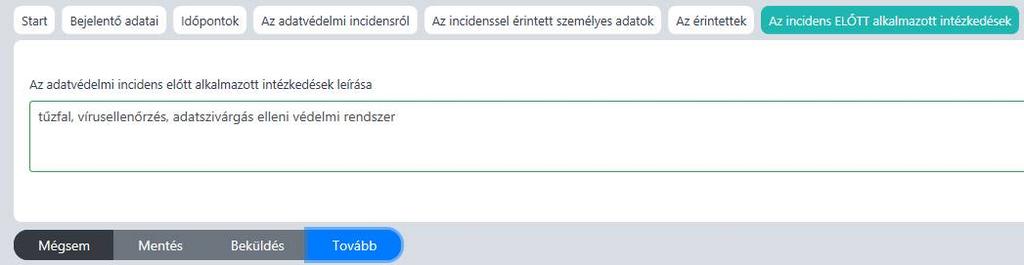 ábra Incidensbejelentés Az incidens előtt alkalmazott intézkedések menü 4.1.2.