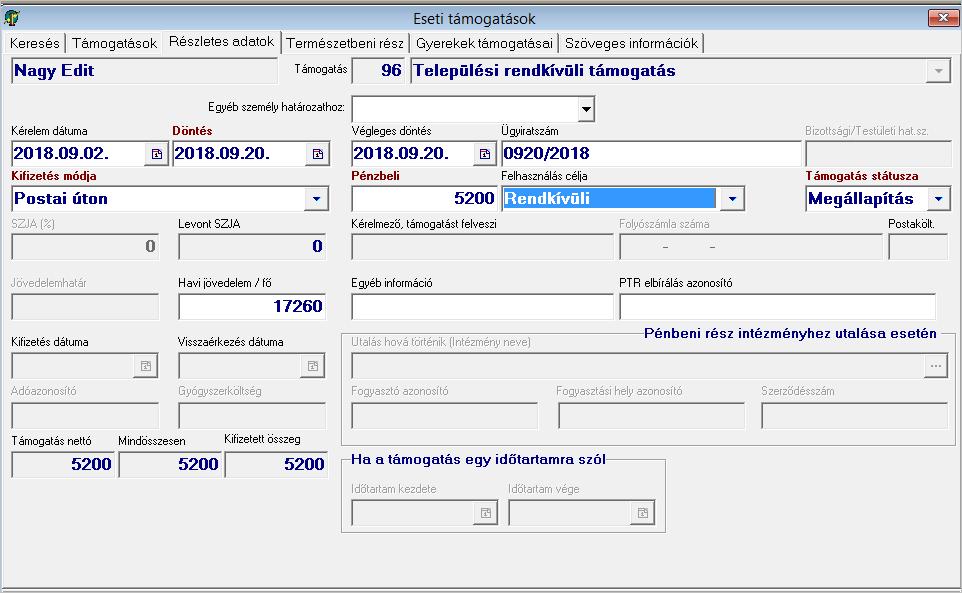 fülön, hiszen saját jogán kapja. Mentsük el a megállapítást [ Ment(F2 )]! Ezzel a program megállapítottnak tekinti a támogatást.