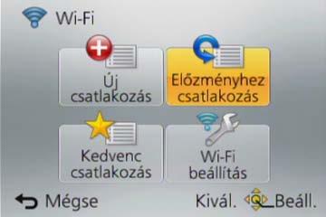 Wi-Fi/NFC Tudnivalók a csatlakoztatásról Gyors csatlakoztatás a korábban használt beállításokkal ([Előzményhez csatlakozás] / [Kedvenc csatlakozás]) A fényképezőgép az előzmények között