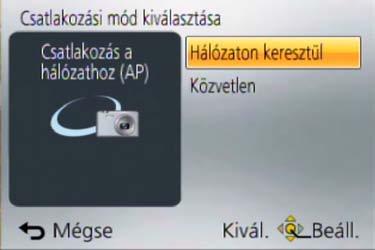 Wi-Fi/NFC Tudnivalók a csatlakoztatásról A Wi-Fi funkció és a küldés célhelyének kiválasztása után, határozza meg a csatlakozási módot.