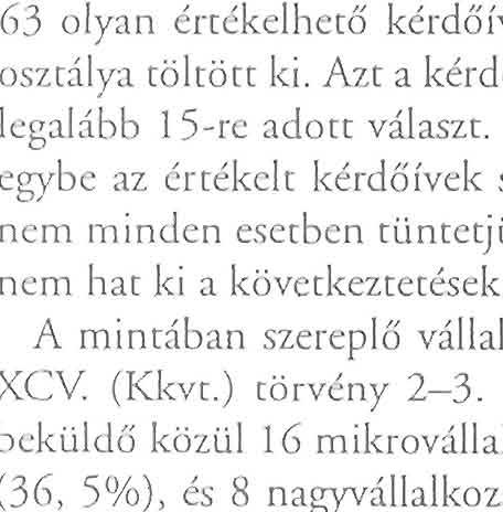 Külön kérdőíven kérdeztük meg a munkáltatókat (vezetőket), és külön kérdőívena