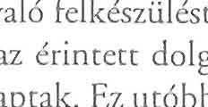 A válaszok egyértelműen tükrözik, hogy a vállalkozóknak, cégeknek szükségük van idegen nyelvet ismerő alkalmazottra/alkalmazottakra, de többségükben nem kívánják meg ennek hivatalos igazolását.