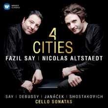 4 CITIES FAZIL SAY, NICOLAS ALTSTAEDT 0190295867249 C09 4 VÁROS, 4 ZENESZERZŐ Fazil Say: Four Cities szonáta gordonkára és zongorára Claude Debussy: Szonáta gordonkára és zongorára Leos Janácek: