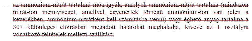 összetétellel, ami a Vizsgálatok és kritériumok kézikönyv, III Rész, 39 fejezet 39.5.