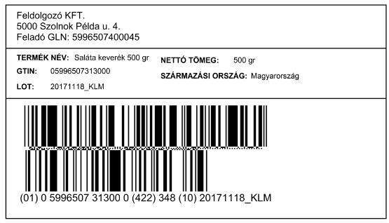 Logisztikai egység azonosítása (SSCC) A feladás helyének azonosítója (azaz a szállítási hely GLN-je) Az átvétel helyének azonosítója (azaz az átvevőhely/kereskedelmi partner GLN-je) Szállítási dátum