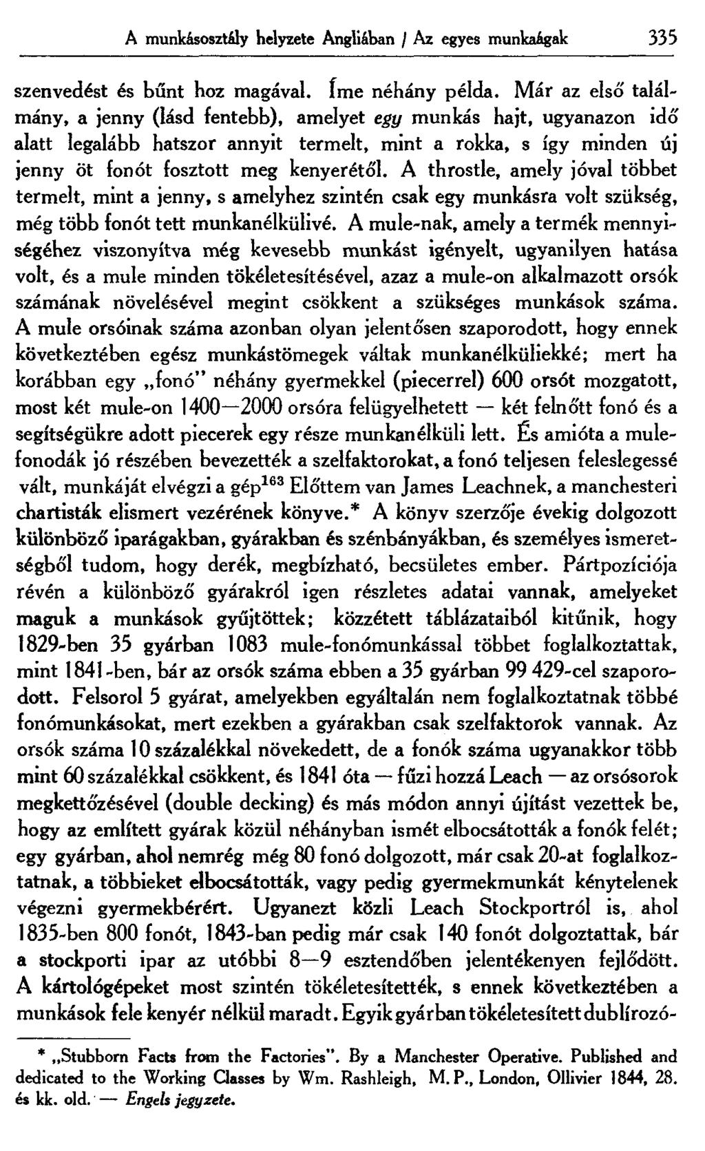 A munkásosztály helyzete Angiiában / Az egyes munkaágak 335 szenvedést és bűnt hoz magával. íme néhány példa.