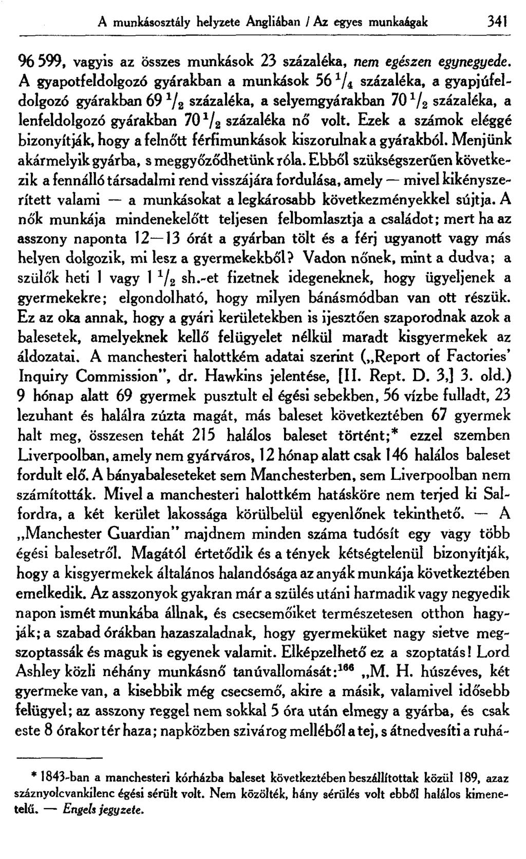 A munkásosztály helyzete Angliában /Az egyes munkaágak 341 % 599, vagyis az összes munkások 23 százaléka, nem egészen egynegyede.