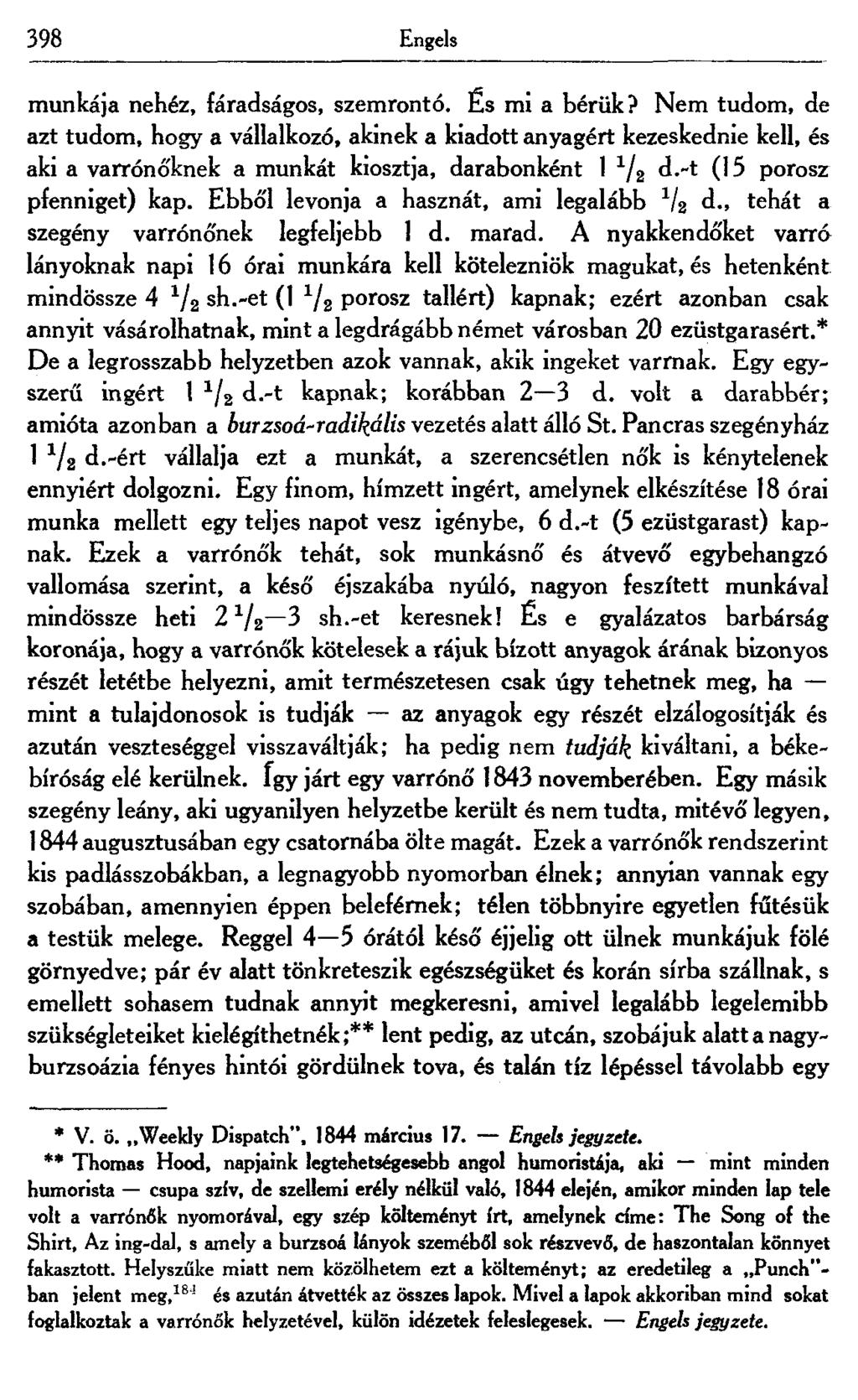 398 Engels munkája nehéz, fáradságos, szemrontó. És mi a bérük?