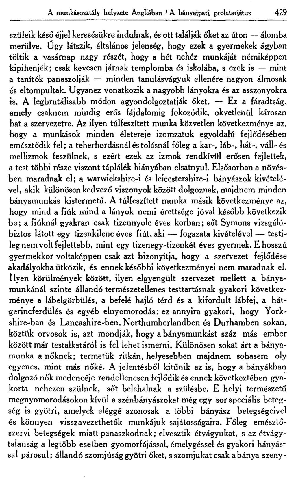 A munkásosztály helyzete Angliában / A bányaipari proletariátus 429 szüleik késő éjjel keresésükre indulnak, és ott találják őket az úton álomba merülve.