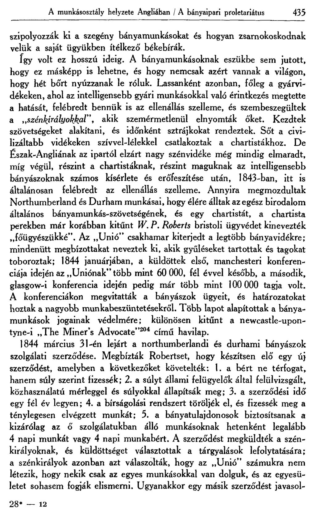 A munkásosztály helyzete Angliában / A bányaipari proletariátus 435 szipolyozzák ki a szegény bányamunkásokat és hogyan zsarnokoskodnak velük a saját ügyükben ítélkező békebírák.