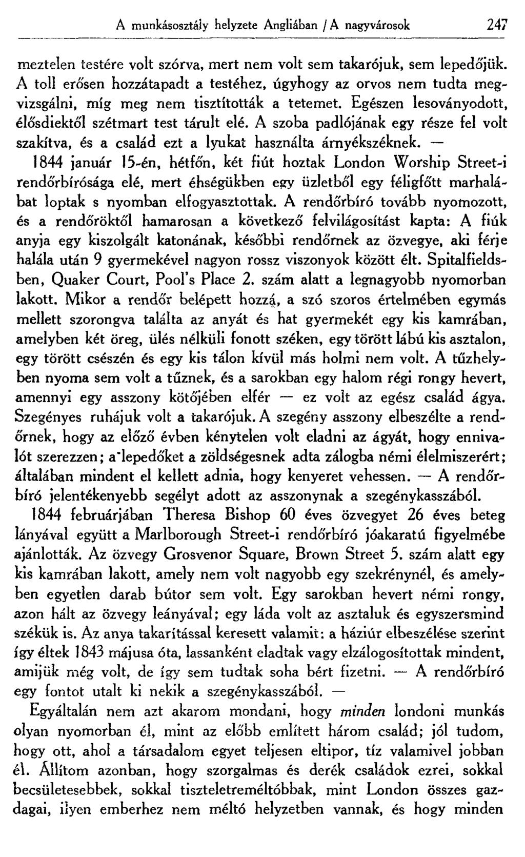 A munkásosztály helyzete Angliában /A nagyvárosok 247 meztelen testére volt szórva, mert nem volt sem takarójuk, sem lepedőjük.