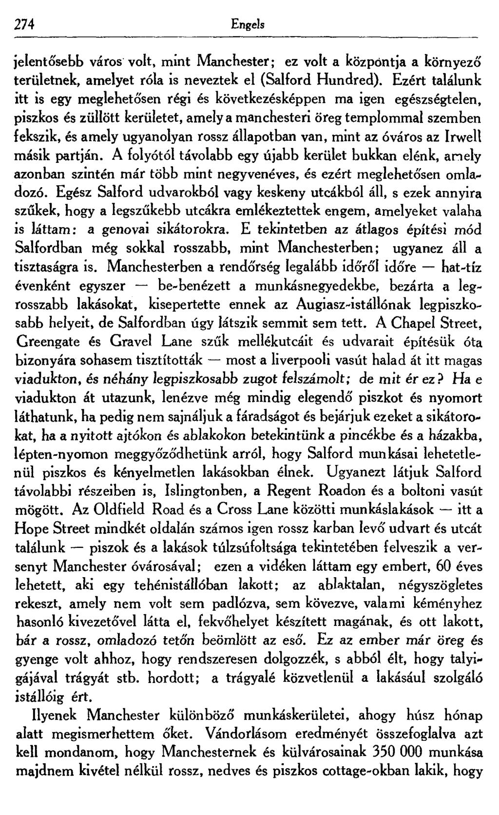 274 Engels jelentó'sebb város volt, mint Manchester; ez volt a központja a környező területnek, amelyet róla is neveztek el (Salíord Hundred).