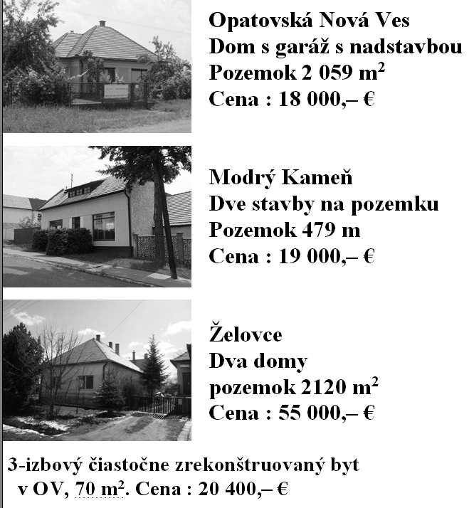 np 108 n Predám 2 izbový byt vo V. Krtíši na Ul. SNP po rekon štrukcii. Vhodný aj na podnika nie. Cena: 22.500 euro. Inf. m 0908 986 734. np 691 a n Predám 3 izbový byt vo V. Krtíši na Ul. SNP po rekon štrukcii. Vhodný aj na podnika nie. Cena: 31.