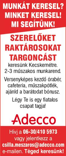 ), ahol kiemelt bérezést, ingyenes szállást, utazást, valamint bérelőleget és hosszú távú munkát biztosítunk. Érdeklődni 8-20 óráig a 06-70/639-9920 számon. -JOBmotive Kft.