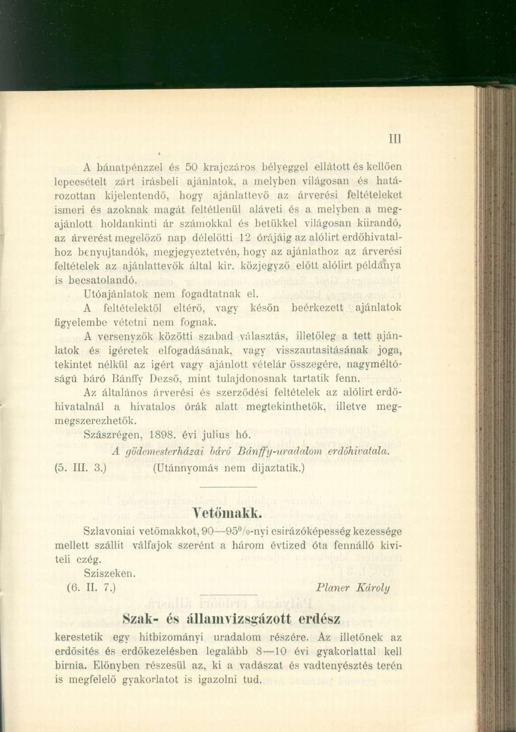 t A bánatpénzze l é s 5 0 krajczáro s bélyegge l ellátot t é s kellőe n lepecsételt zár t írásbel i ajánlatok, a melybe n világosa n é s hatá - rozottan kijelentendő, hog y ajánlattev ő a z árverés i