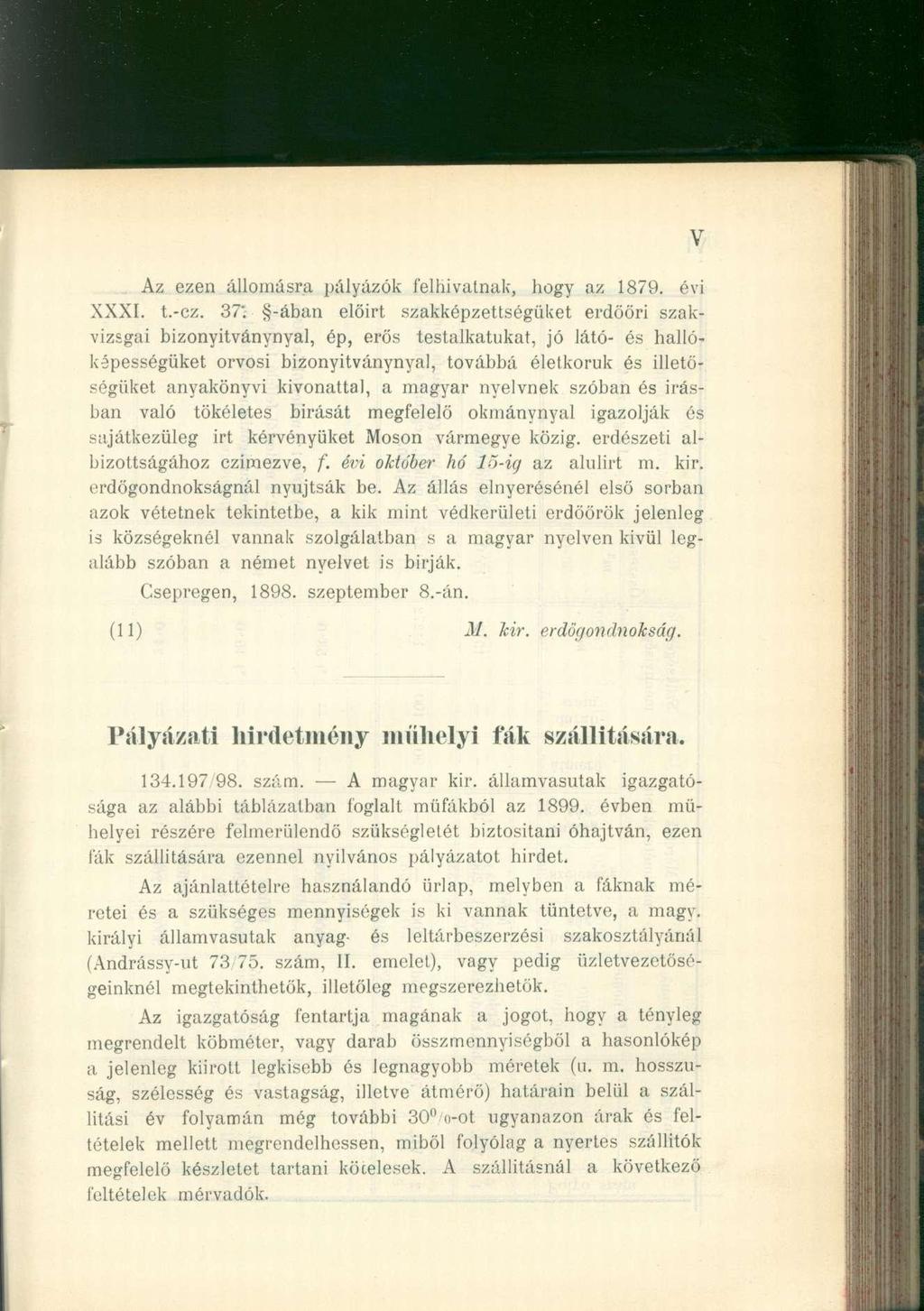 Az eze n állomásr a pályázó k felhívatnak, hog y a z 1879. év i XXXI. t.-cz. 37*.