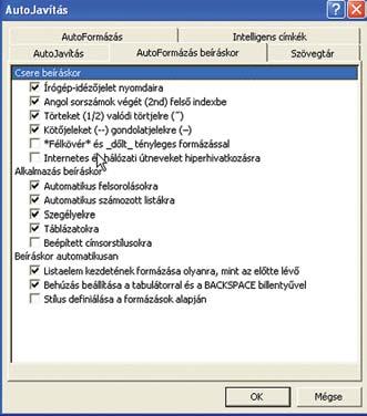 122 MAGAZIN» CÍMLAPSZTORI» HARDVER» SZOFTVER» KOMMUNIKÁCIÓ» KIKAPCSOLÓDÁS» GYAKORLAT PC-tuning Ne bízzunk mindent rá: ne cseréljen linkekre ablak AutoJavítás lapján szedjük ki a pipát a Mondat elsõ