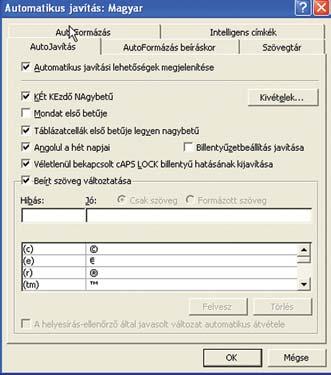 E beállítások a Start/Beállítások/Tálca és Start menü parancssoron keresztül érhetõk el.