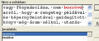 Iránytévesztés Egy apró kitérõt teszünk a következõ furcsasággal, hisz ezúttal nem a helyesírás-ellenõr szórakoztat.