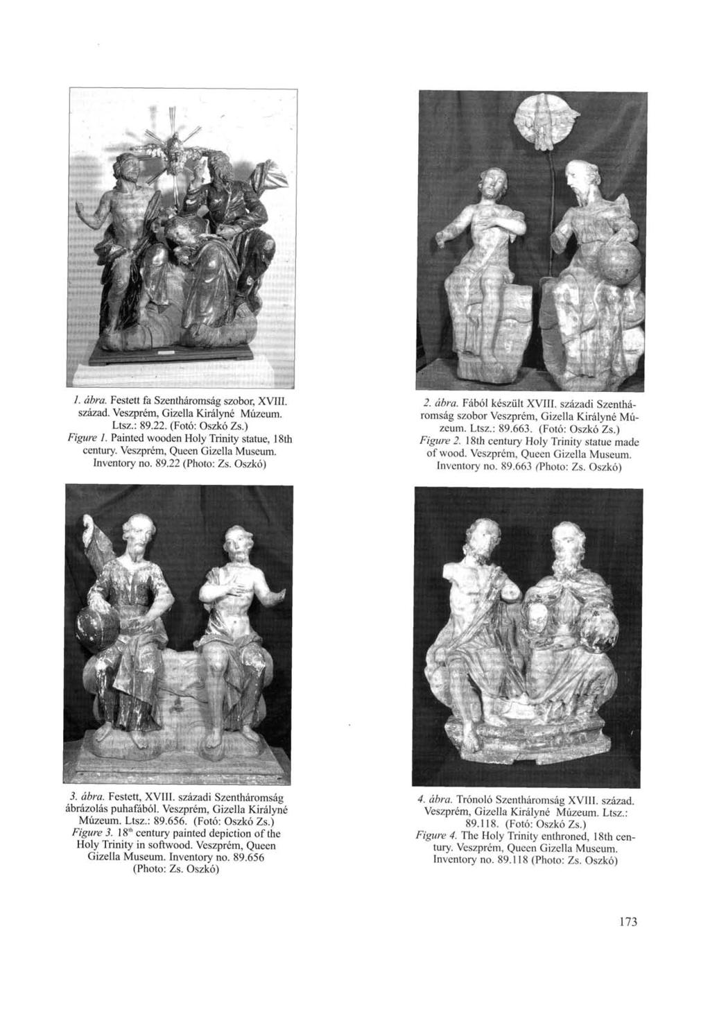 1. ábra. Festett fa Szentháromság szobor, XVIII. század. Veszprém, Gizella Királyné Múzeum. Ltsz.: 89.22. (Fotó: Oszkó Zs.) Figure 1. Painted wooden Holy Trinity statue, 18th century.