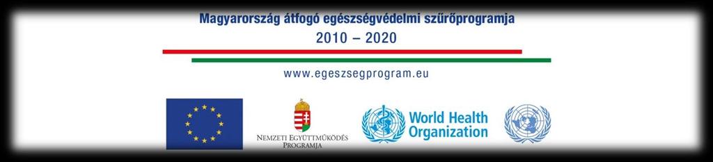 MEGELŐZÉS ÉVE 2018-2019 A MAESZ 2010-2020 Program keretén belül 74 szakmai szervezet összefogásával: