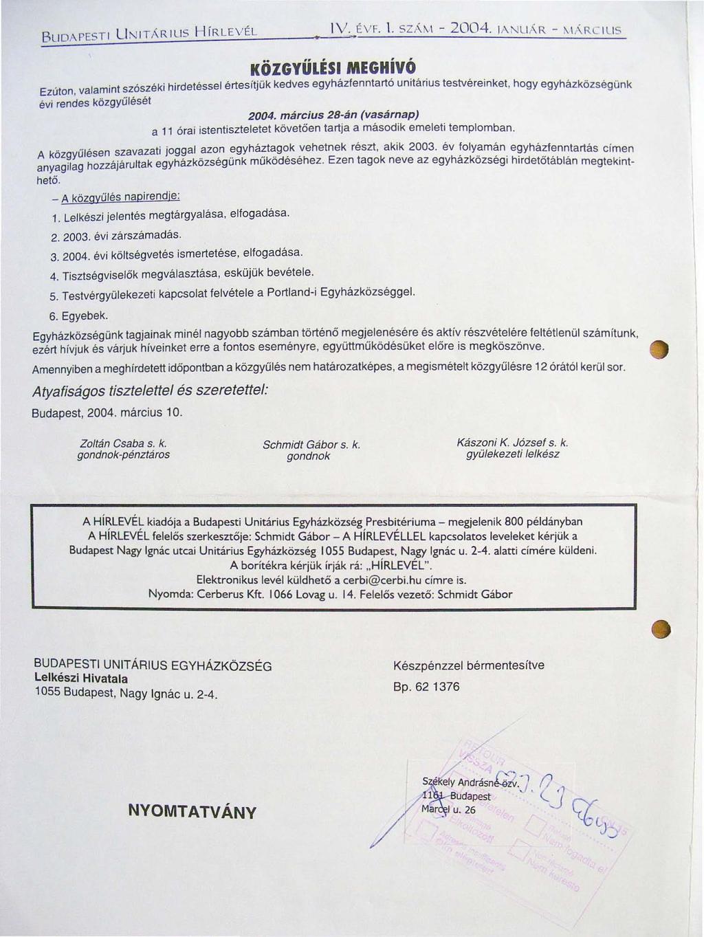 B U DAPESTI U N ITA RI US H írlev ÉL I V.. ÉV F. I. sz ~ \ 2004. lanua!'.