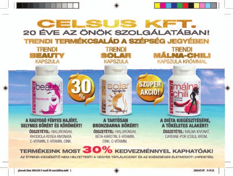 Celsus Kft. akciója 2018. június 1-től 2018. június 30-ig Inzula Kereskedelmi Kft. akciója 2018. június 1-től 2018. június 30-ig A Celsus Kft. és a PHOENIX Pharma Zrt.
