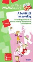 1. osztályos kortól MiniLÜK Játszva leszel okosabb A tematikus, tantárgyi témaköröket feldolgozó füzeteinkkel gyerekjáték a tanulás.