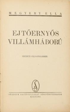 TILTOTT KÖNYVEK POLITIKAI PROPAGANDA KIADVÁNYOK Modern egészvászon kötésben, új előzéklapokkal, az eredeti, kiadói, színes, illusztrált papírborító a kötéstáblára dolgozva. 245 mm.