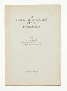 BUDAI KÖNYVÁRVERÉS Hozzá tartozik: Tóth János: A hangversenyhegedű építés problémája. Rákospalota, [1940] Szerző. 35 p. 230 mm. Tűzve, kiadói papírborítékban. [Tóth János (Magyarkanizsa, 1875. Bp.