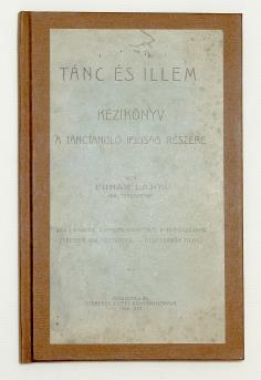 Későbbi kartonkötésben, gerincén megerősítve, az eredeti címlap másolata a kötéstáblára dolgozva, a verzókon ex librisekkel. 185 mm. Ritka! 4 000 Ft 461. URBÁN LAJOS: Tánc és illem.