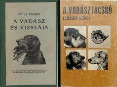 185 mm. Jó állapotú példány. 12 000 Ft 464. FELIX ENDRE: A vadász és vizslája Bp., (1929.) Franklin-Társulat. 87 p., 1 t. Szövegközti képekkel, ábrákkal.