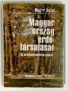 Kiadói festett, illusztrált, egészvászon kötésben. 228 mm. Jó állapotú példány. 470. MAJER ANTAL, dr.: Magyarország erdőtársulásai.