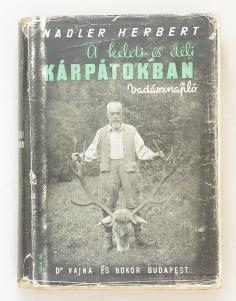 Vadásznapló A szerző 82 eredeti fényképével. Bp., 1943. Dr. Vajna és Bokor. 295 p. Lapszámozáson belül 40 táblán 80 egészoldalas képpel.