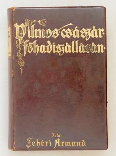 1883 1919 Vitéz József kir. herceg tábornagy előszavával. A M. Kir. Hadilevéltár okmányainak felhasználásával. (Bp.), 1931. Az ezred tisztikarának kiadása Madách ny. 342 p.