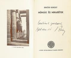 Szent István-Társula 268 p. Dedikált! Erzsikének szeretettel Erdősi Károly A kötetbe helyezve Erdősi Károly temetési értesítője. Kiadói, aranyozott egészvászon kötésben. 197 mm. jó állapotú példány.