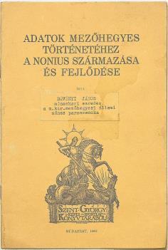 LOVAGLÁS LOVAGLÁS 291. DÉVÉNYI [Dvorschák] JÁNOS: Adatok Mezőhegyes történetéhez. A Nonius származása és fejlődése Bp., 1931. (Budapesti Hirlap ny.) 32 p. Képekkel gazdagon illusztrálva.