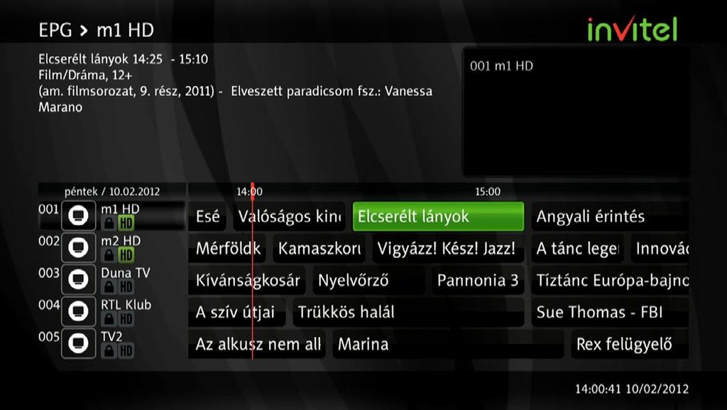 Első telepítés és alapfunkciók Műsorújság (EPG) A Műsorújság segítségével olyan információkat érhet el mint, csatorna azonosító/név, műsor címek, műsor részletes leírása. 1.