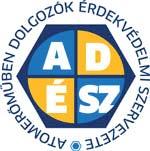 2017. május-június 9 Köztünk szólva Tagszakszervezeti irodák mûködése a mindennapokban Bemutatkozik az ADÉSZ Az EVDSZ több, mint tízezer tagja él és dolgozik országszerte a villamosenergia-iparban.