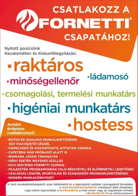 versenyképes fizetés és ezen felüli juttatások többféle Cafeteria elem utazási költségtérítés Stabil,