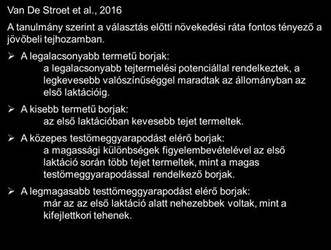 Egy 2016-ban publikált tanulmány a különböző takarmányozási kísérletek növekedési adatait elemezte. A tejpótló tápszer állandó volt, a borjúindító táp adta a különbséget a tápanyagok bevitelében.