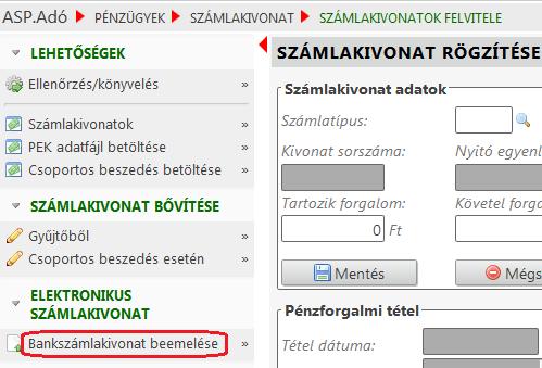 Elektronikus számlakivonat betöltése Az Adatkapcsolatok/Pénzforgalom/Számlakivonat gyűjtőbe másolása menüpontban lehetőség van az Electra rendszerből előállított,.