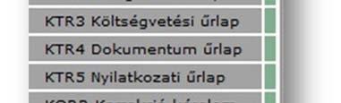 12. KTRÉ Kitöltött adatlapok érvénytelenítése A pályázat érvénytelenítése olyan pályázatok esetében alkalmazható, melyeknél még nem történt meg mind az öt űrlap véglegesítése, csak