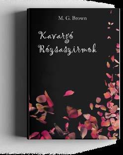 M. G. Brown Kavargó rózsaszirmok 3.000 Ft 2.300 Ft https://www.facebook.com/mgbrownofficial/ Mi történik velem?