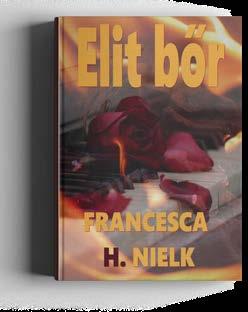 Francesca H. Nielk Elit bőr 2.800 Ft 2.000 Ft https://www.facebook.com/francesca.h.nielk/ VAN, HOGY A DOLGOK JÓVAL ÖSSZETETTEBBEK, MINT AZT GONDOLNÁD Mit tennél, ha a szüleidet a szemed láttára gyilkolnák meg?