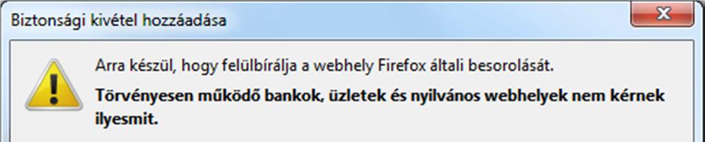 5. Amennyiben nincs bepipálva, pipáljuk be a Kivétel megőrzése