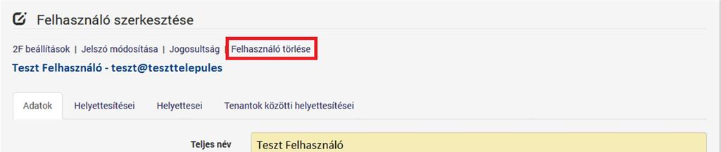 9.12 A felhasználói fiók törlése A felhasználói fiók fizikai törlése nem lehetséges a rendszerben. Ez azt jelenti, hogy a fiók törlésével a felhasználó által elvégzett műveletek nem törlődnek.